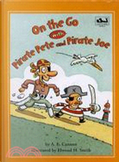On the Go wih Pirate Pete and Pirate Joe烏龍海盜向前走 by A. E. Cannon