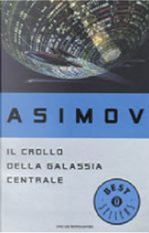 Il crollo della Galassia centrale by Isaac Asimov