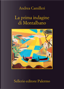 La prima indagine di Montalbano by Andrea Camilleri