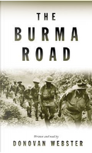 The Burma Road by Donovan Webster