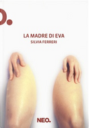 La madre di Eva by Silvia Ferreri