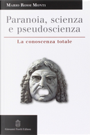 Paranoia, scienza e pseudoscienza by Mario Rossi Monti