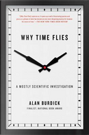 Why Time Flies by Alan Burdick