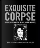 Exquisite Corpse by Mark Nelson, Sarah Hudson Bayliss