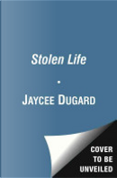 A Stolen Life by Jaycee Dugard