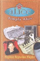 Simply Alice by Phyllis Reynolds Naylor
