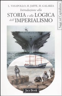 Introduzione alla storia e alla logica dell'imperialismo by Henrike Galarza, Hosea Jaffe, Luciano Vasapollo