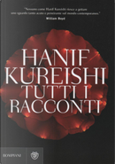 Tutti i racconti by Hanif Kureishi