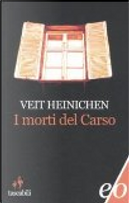 I morti del carso by Veit Heinichen
