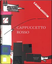 Cappuccetto Rosso. Ediz. illustrata by Jacob Grimm, Kveta Pacovska, Wilhelm Grimm
