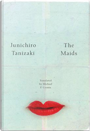 The Maids by Junichiro Tanizaki