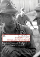 Combattenti, sbandati, prigionieri by Gabriella Gribaudi