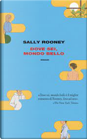 Dove sei, mondo bello by Sally Rooney