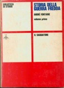 Storia della guerra fredda by André Fontaine