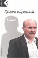 L'altro by Ryszard Kapuscinski