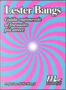 Guida ragionevole al frastuono più atroce by Lester Bangs