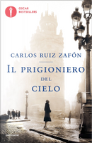 Il prigioniero del cielo by Carlos Ruiz Zafón