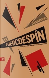 El puercoespin/ The porcupine by Julian Barnes