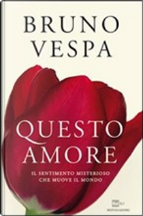 Questo amore by Bruno Vespa
