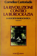 La rivoluzione contro la burocrazia by Cornelius Castoriadis