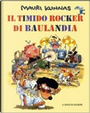 Il timido rocker di Baulandia by Mauri Kunnas