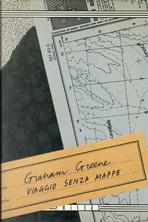 Viaggio senza mappe by Graham Greene