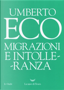 Migrazioni e intolleranza by Umberto Eco