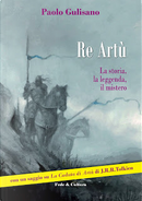 Re Artù by Paolo Gulisano