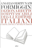 Dizionarietto rompitascabile degli editori italiani by Angelo Fortunato Formiggini