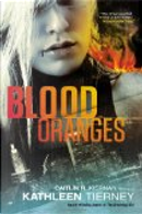Blood Oranges by Caitlin R. Kiernan