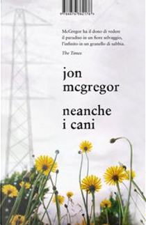 Neanche i cani by Jon McGregor
