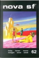 Nova SF* 62 - II serie by Chad Oliver, Clifford D. Simak, Donald A. Wollheim, Gabriel Trujillo Munoz, Giovanni Mongini, Jerome Bixby, Joanna Russ, John Christopher, Philip Jose Farmer, Raul Schenardi, Sauro Donati