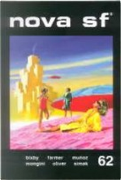 Nova SF* 62 - II serie by Chad Oliver, Clifford D. Simak, Donald A. Wollheim, Gabriel Trujillo Munoz, Giovanni Mongini, Jerome Bixby, Joanna Russ, John Christopher, Philip Jose Farmer, Raul Schenardi, Sauro Donati