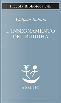 L'insegnamento del Buddha by Rahula Walpola
