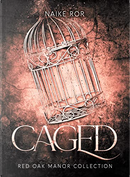 Caged by Naike Ror