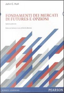 Fondamenti dei mercati di futures e opzioni. Con CD-ROM by John C. Hull