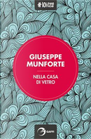 Nella casa di vetro by Giuseppe Munforte