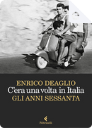C'era una volta in Italia by Enrico Deaglio