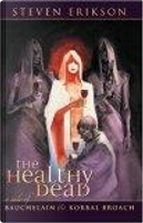 The Healthy Dead by Mike Dringenberg, Steven Erikson