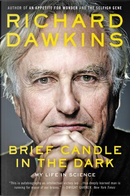Brief Candle in the Dark by Richard Dawkins