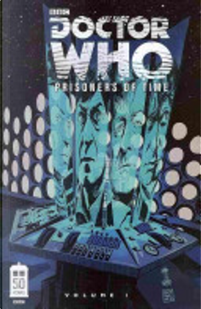Doctor Who: Prisoners of Time 1 by Scott Tipton
