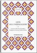 L'età dell'imperialismo. La Francia della Terza Repubblica, l'Inghilterra vittoriana, l'Italia di Giolitti by Bruno Bongiovanni