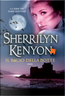 Il bacio della notte by Sherrilyn Kenyon