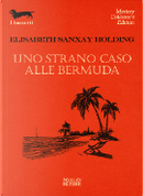 Uno strano caso alle Bermuda by Elisabeth Sanxay Holding