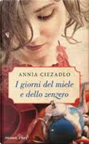 I giorni del miele e dello zenzero by Annia Ciezadlo
