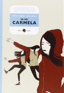 Io so' Carmela by Alessia Di Giovanni, Monica Barengo