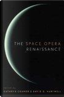 The Space Opera Renaissance by David G. Hartwell, Kathryn Cramer