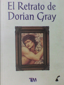 el retrato de dorian grey by Oscar Wilde