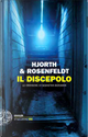 Il discepolo by Hans Rosenfeldt, Michael Hjorth