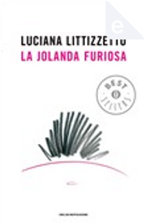 La Jolanda furiosa by Luciana Littizzetto